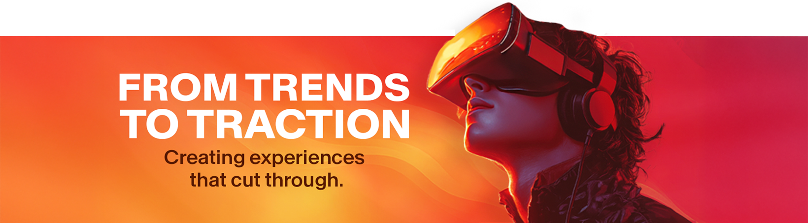 From Trends to Traction: It’s Not Just About Keeping Up